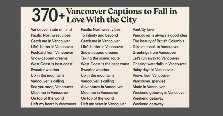 370+ Vancouver Captions to Fall in Love With the City