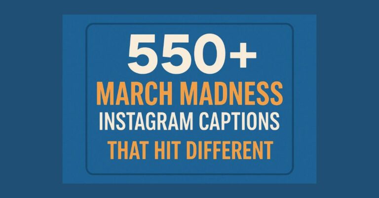 550+ March Madness Instagram Captions That Hit Different