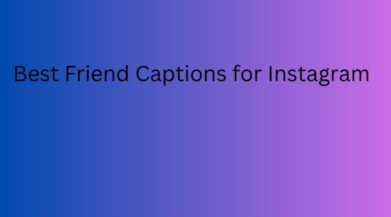 Best Friend Captions for Instagram
