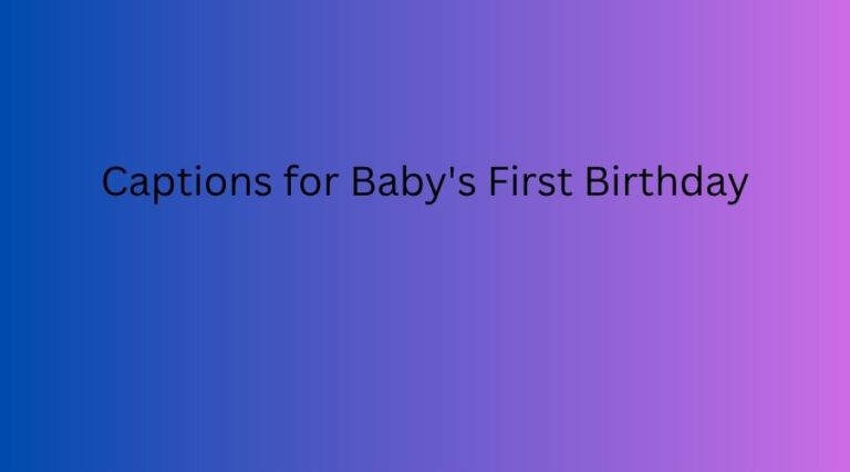Captions for Baby's First Birthday